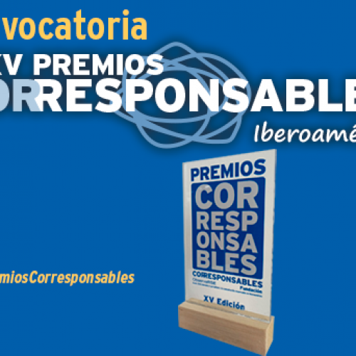 Corresponsables llança els #XVPremiosCorresponsables Iberoamèrica a Espanya i Llatinoamèrica