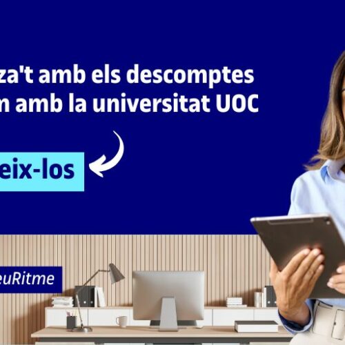 Especialitzeu-vos amb els ajuts a la formació que oferim amb la universitat UOC