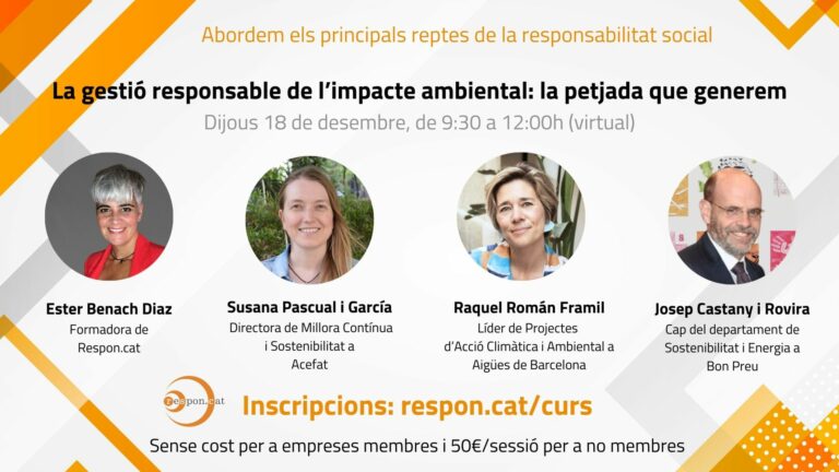 La gestió responsable de l’impacte ambiental: la petjada que generem Dijous 18 de desembre in