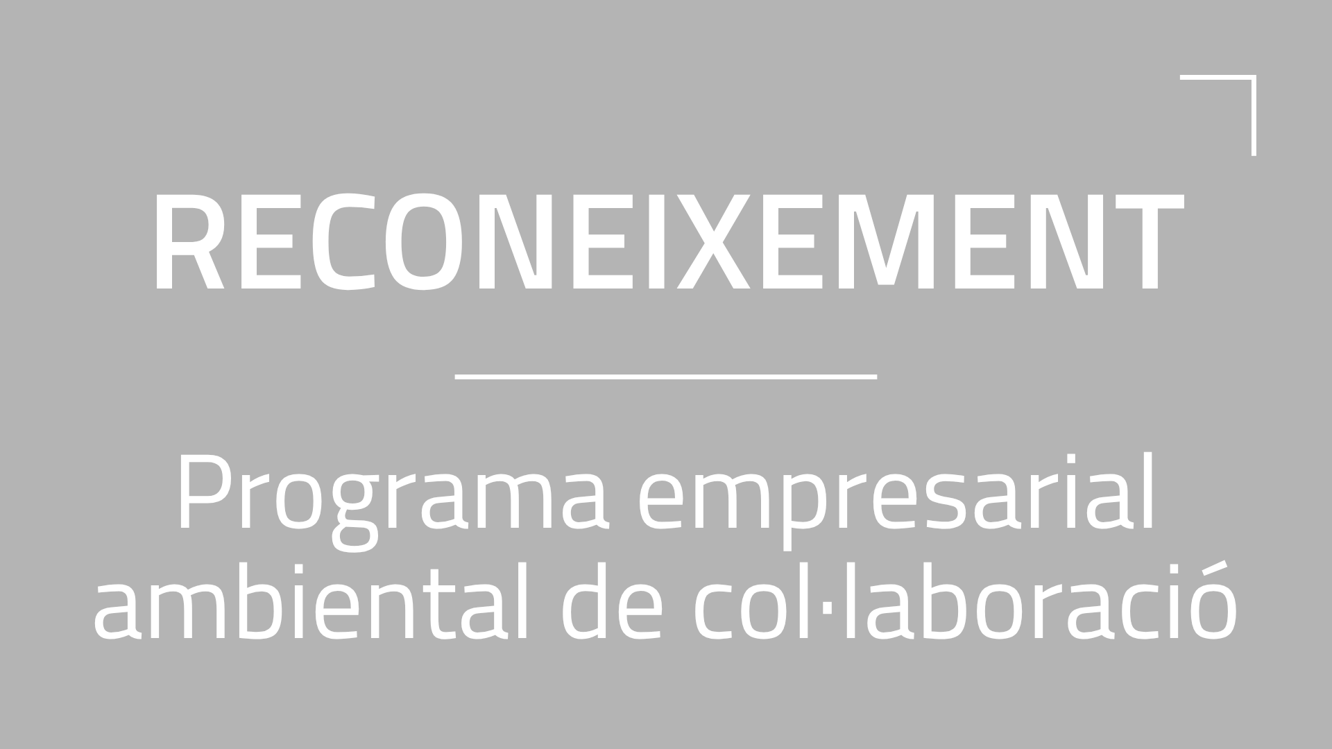 Reconeixement Respon.cat al programa empresarial ambiental de col·laboració