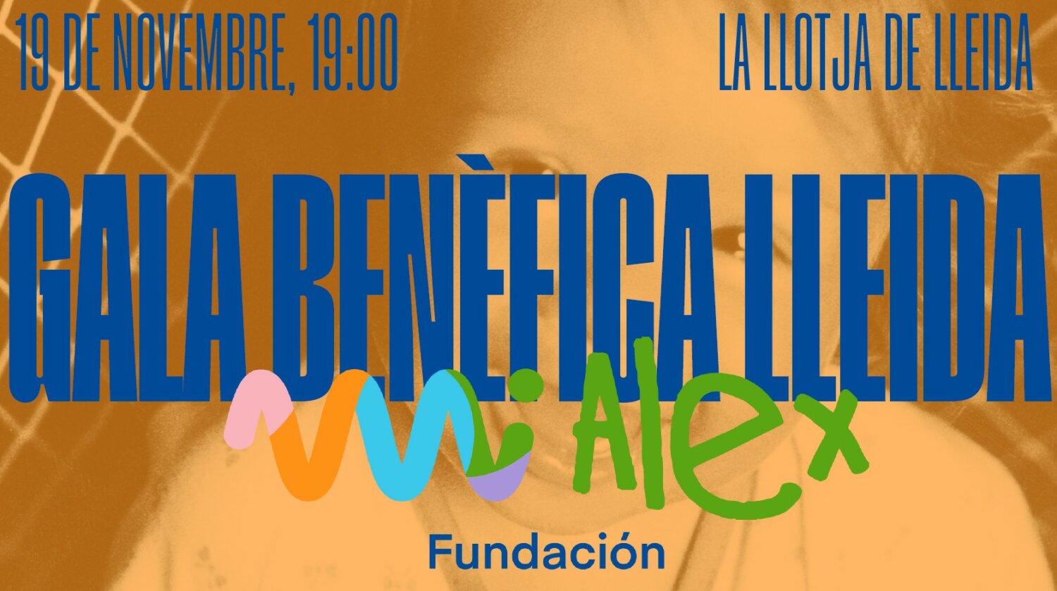 Gala Benèfica Lleida Mi Fundació Alex